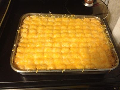 Tater tot casserole I have to double it for our family but normal recipe is 2 pounds of hamburger cooked and strained  mix up a small can of cream of mushroom and cream of chicken together. Put hamburger in bottom of pan and soup mixes then lay on tater tots bake at 350 for 40 minutes then add cheese cook till melted then enjoy :)